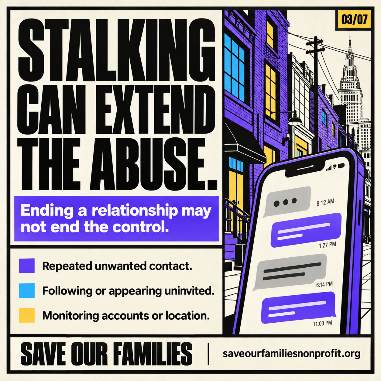 Illustrated phone with repeated messages beside purple city buildings. Text explains that ending a relationship may not end control, highlighting unwanted contact, following or appearing uninvited, and monitoring accounts or location.
